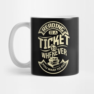 Reading is a Ticket To Wherever Book Worm Mug